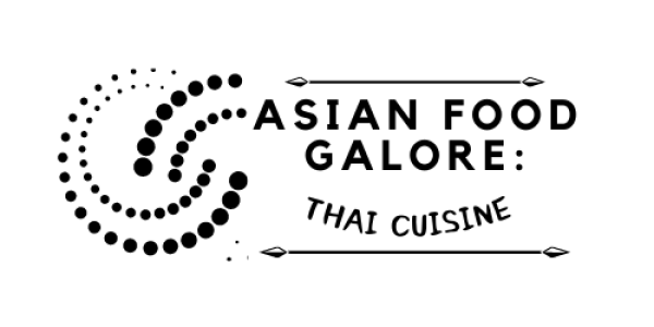 ASIAN FOOD GALORE: Thai Cuisine